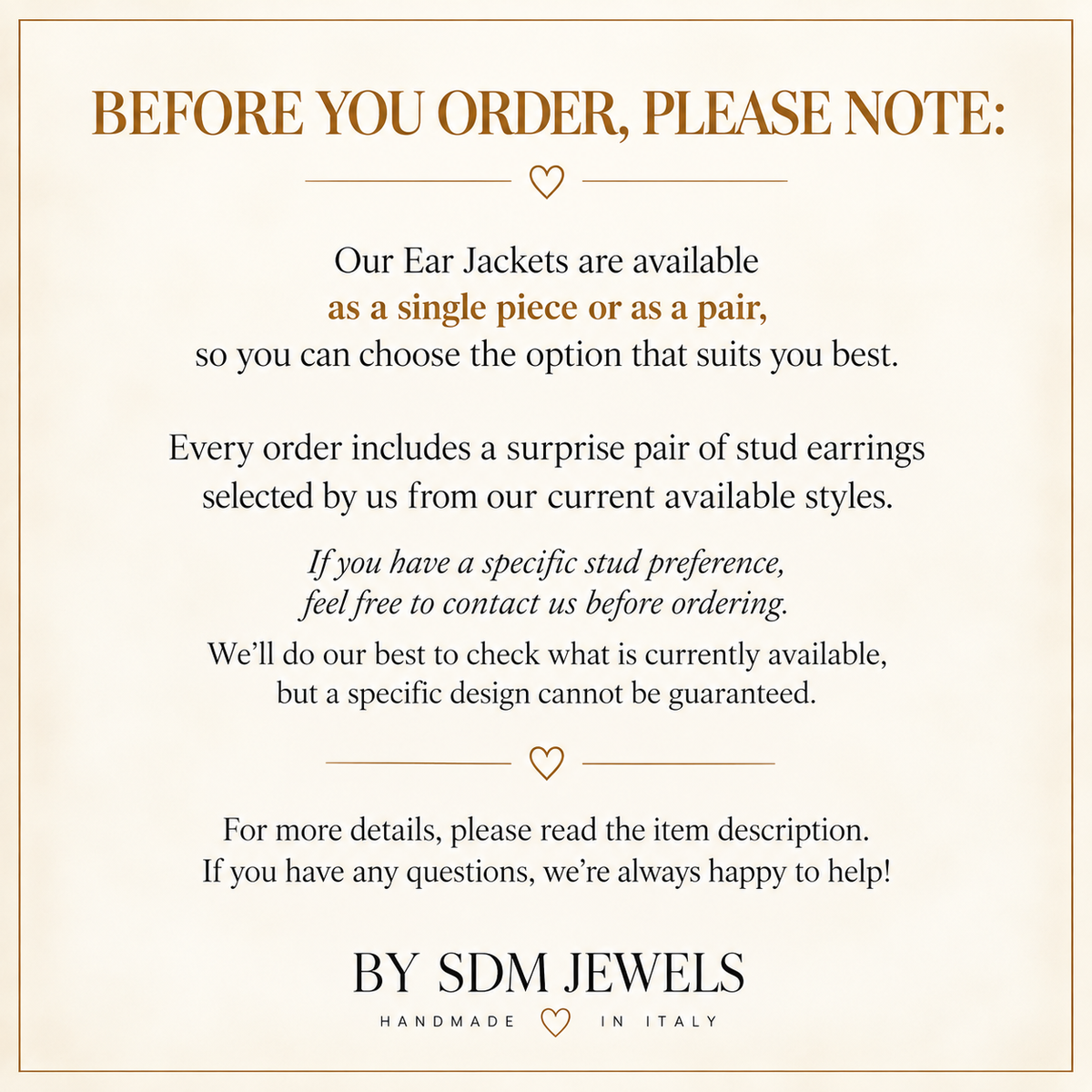 Ear Jackets ordering guide explaining single or pair options and the surprise pair of stud earrings selected by BY SDM JEWELS and included with every order.